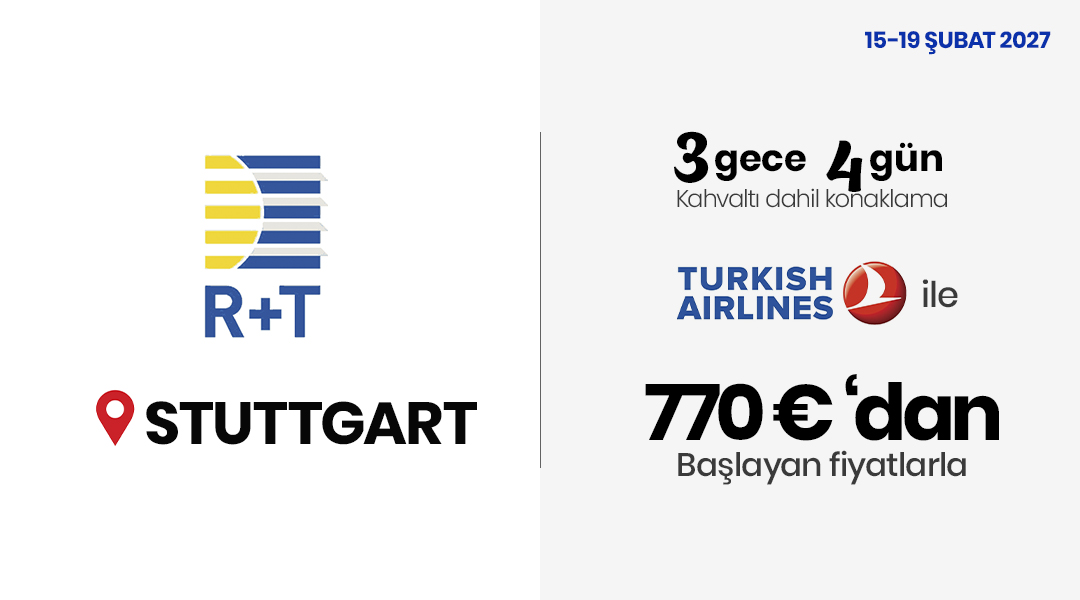R+T Stuttgart Fuar Turu